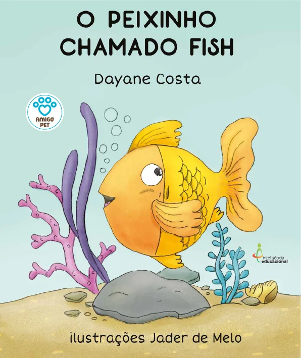 O Peixinho Chamado Fish