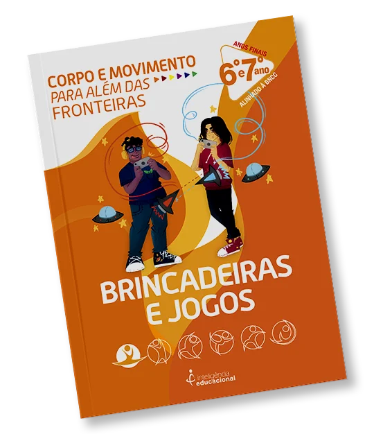 Corpo e Movimento Para Além das Fronteiras: Brincadeiras e Jogos