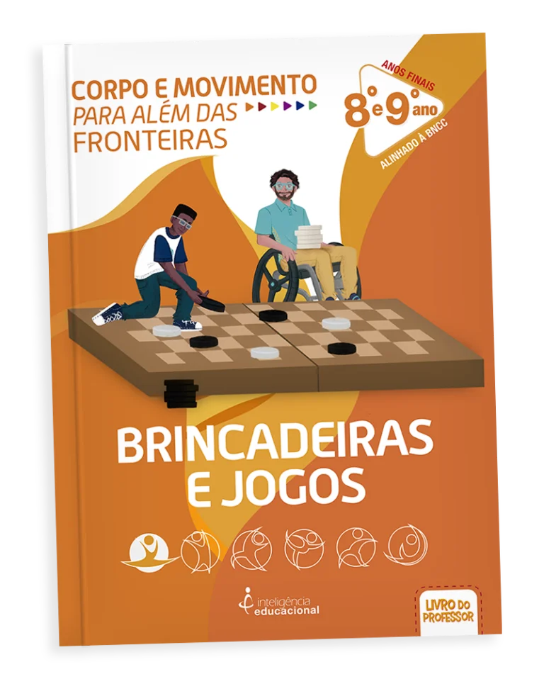 Corpo e Movimento Para Além das Fronteiras: Brincadeiras e Jogos II - Professor